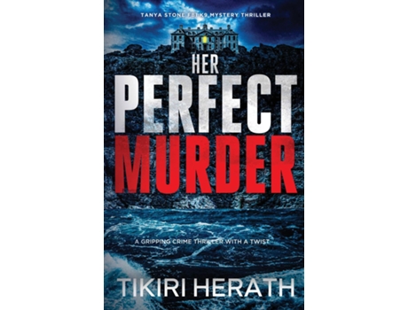Livro Her Perfect Murder A gripping crime thriller with a twist de Tikiri Herath (Inglês)