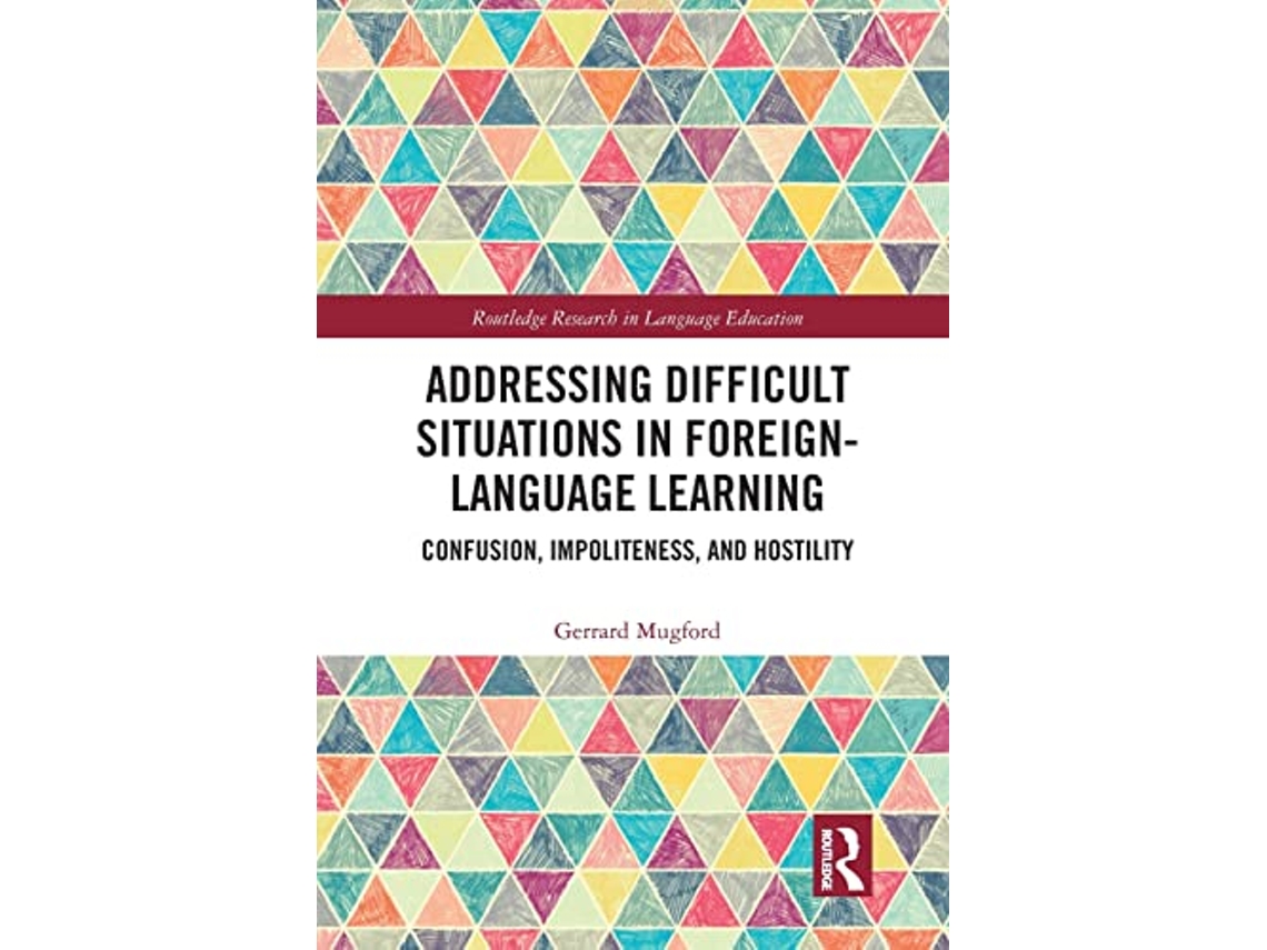 Livro Addressing Difficult Situations in ForeignLanguage Learning de Gerrard Mugford (Inglês)