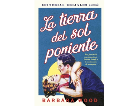 Livro La Tierra Del Sol Poniente de Barbara Wood (Espanhol)