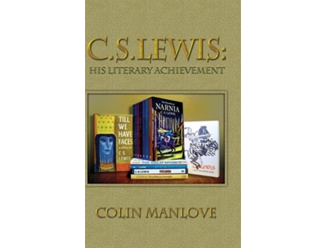 Livro C. S. Lewis His Literary Achievement De Colin Manlove (inglês - Capa Dura)
