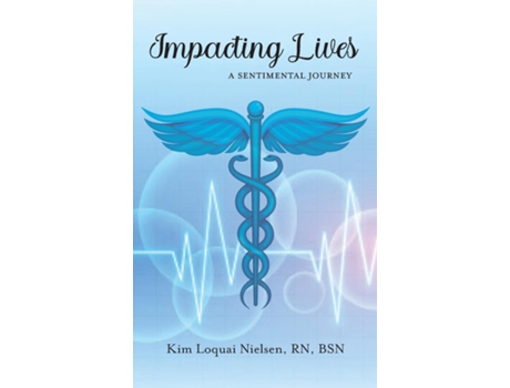 Livro Impacting Lives A Sentimental Journey de Kim Loquai Nielsen (Inglês)