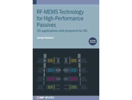 Livro RF-MEMS Technology for High-Performance Passives: 5G applications and prospects for 6G Jacopo Iannacci (Inglês)