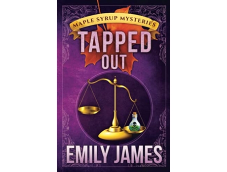 Livro Tapped Out Maple Syrup Mysteries de Emily James (Inglês)