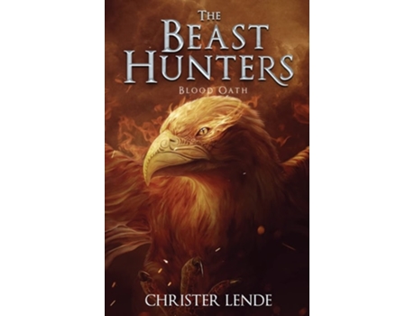 Livro The Beast Hunters Blood Oath De Christer Lende (inglês)