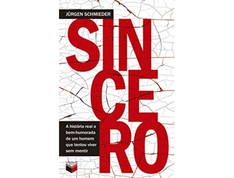 Livro Sincero A Historia Real E Bem-Humorada De Umhomem de Jurgen Schmieder (Português do Brasil)