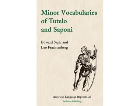 Livro Minor Vocabularies of Tutelo and Saponi de Edward Sapir e Leo Frachtenberg (Inglês)