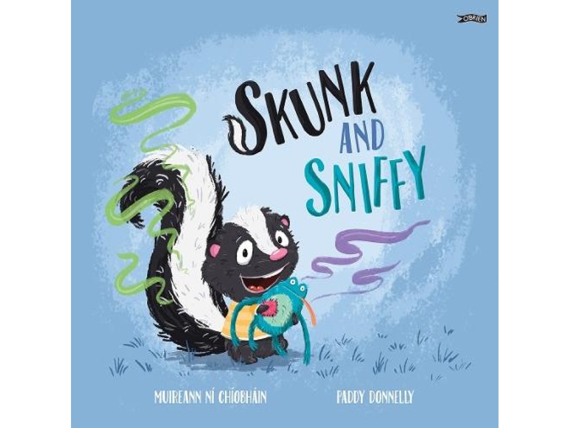Livro Skunk and Sniffy de Muireann ni Chiobhain (Inglês)