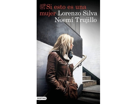 Livro SI ESTO ES UNA MUJER de Lorenzo Trujillo Noemí Silva