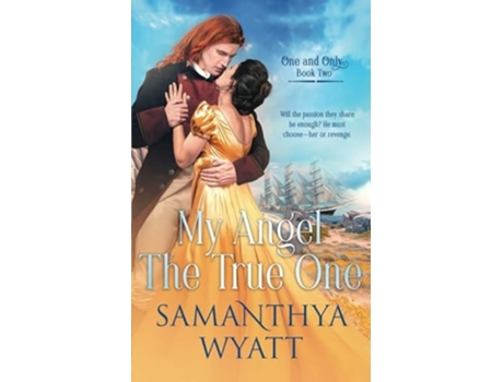 Livro My Angel The True One de Samanthya Wyatt (Inglês)