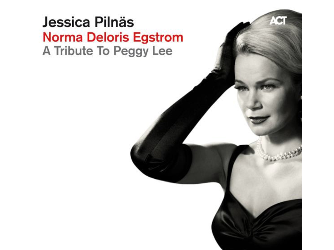 CD Jessica Pilnäs - Norma Deloris Egstrom A Tribute To Peggy Lee