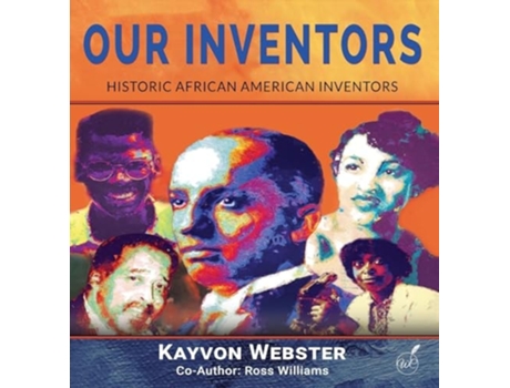 Livro Our Inventors de Kayvon Webster e Ross Williams (Inglês)