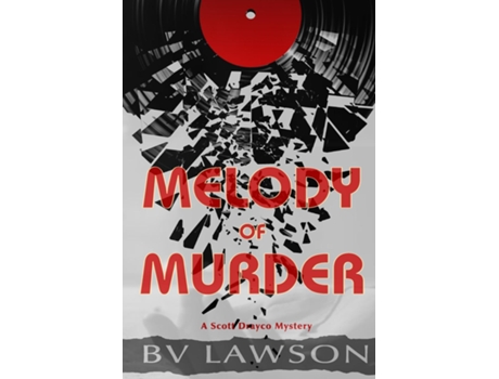 Livro Melody Of Murder A Scott Drayco Mystery De Bv Lawson (inglês)