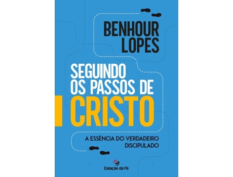 Livro Seguindo Os Passos De Cristo De Diversos (português Do Brasil)