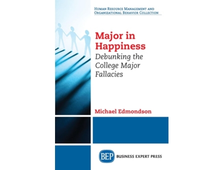 Livro Major In Happiness De Michael Edmondson (inglês)
