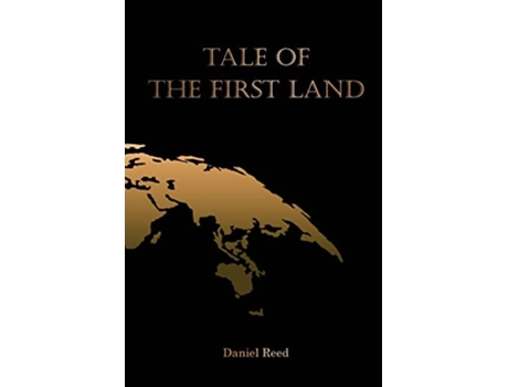 Livro Tale of the First Land de Daniel Reed (Inglês)