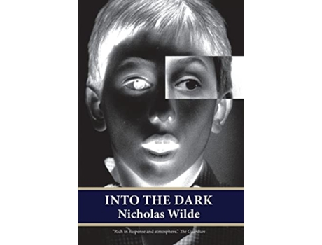 Livro Into the Dark de Nicholas Wilde (Inglês)