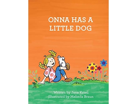 Livro ONNA HAS A LITTLE DOG de JANA KRISTL (Inglês)