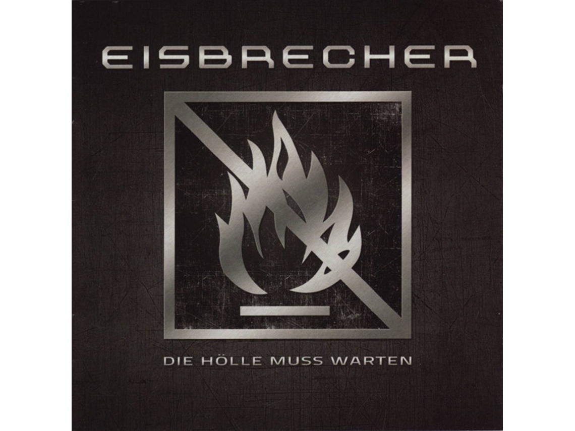 CD Eisbrecher - Die Hölle Muss Warten