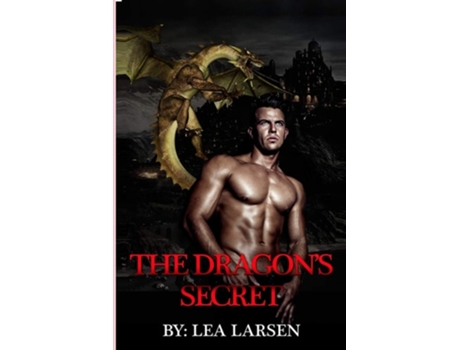 Livro The Dragons Secret De Lea Larsen (inglês)