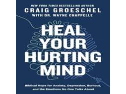 Livro Heal Your Hurting Mind de Craig Groeschel (Inglês)