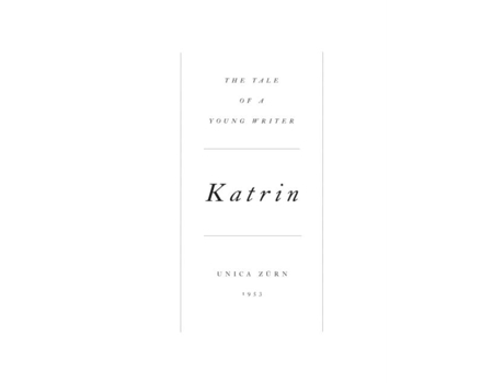 Livro Katrin The Tale of a Young Writer de Unica Zurn (Inglês)