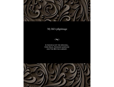 Livro My lifes pilgrimage de Thomas Catling (Inglês)