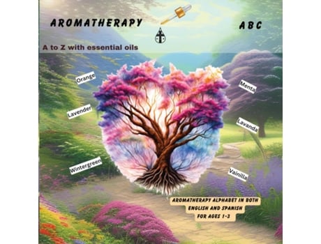 Livro Aromatherapy ABC A-Z with essential oils de Felicia Patterson (Inglês)