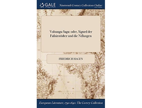 Livro VolsungaSaga oder Sigurd der Fafnirstödter und die Niflungen German Edition de Friedrich Hagen (Alemão)