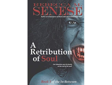 Livro A Retribution of Soul Book 3 of the InBetween de Rebecca M Senese (Inglês)