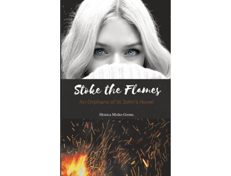 Livro Book Two Stoke The Flames Stoke The Flames De Misho-grems, Monica Et Al. (inglês)