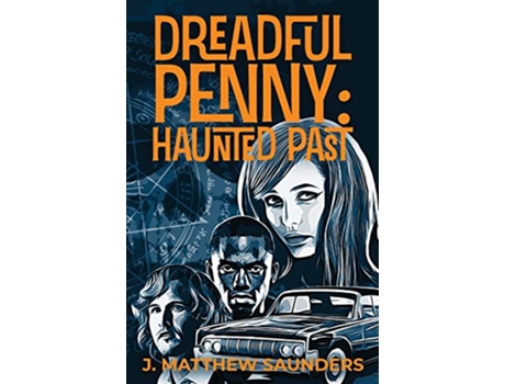 Livro Dreadful Penny Haunted Past de J Matthew Saunders (Inglês)