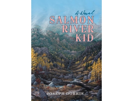 Livro Salmon River Kid De Joseph Dorris (inglês - Capa Dura)