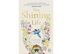Livro This Shining Life de Harriet Kline (Inglês)