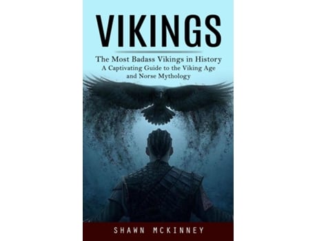 Livro Vikings The Most Badass Vikings in History de Shawn McKinney (Inglês)