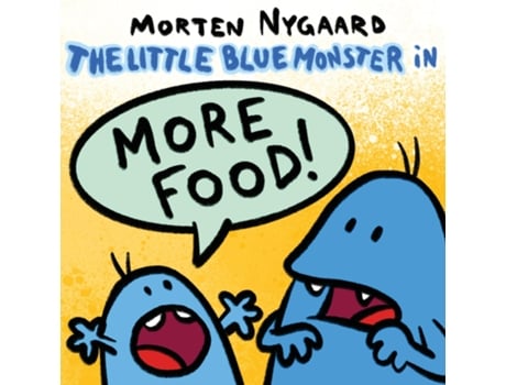 Livro The Little Blue Monster - More Food! de Morten Nygaard (Inglês)