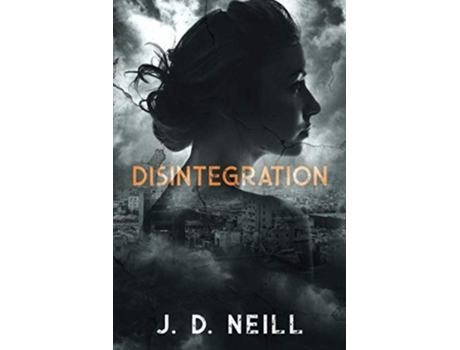 Livro Disintegration de J D Neill (Inglês)