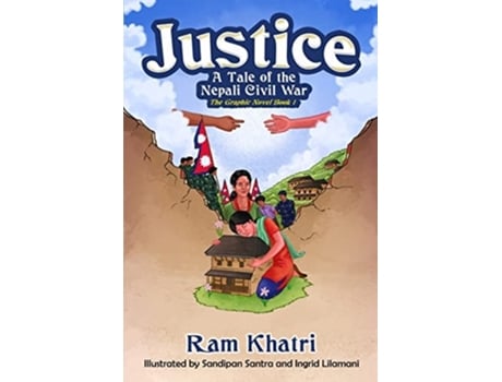 Livro Justice A Tale of the Nepali Civil War de Ram Khatri (Inglês)