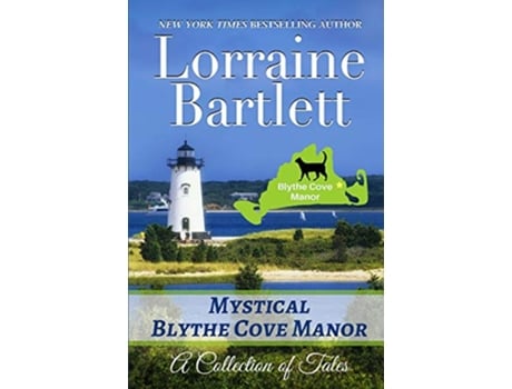 Livro Mystical Blythe Cove Manor A Collection of Tales Tales From Blythe Cove Manor de Lorraine Bartlett (Inglês)