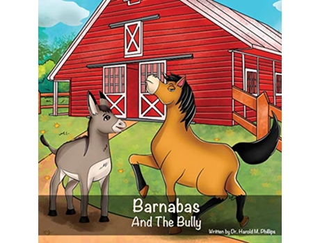 Livro Barnabas And The Bully 2 de Harold Phillips (Inglês)