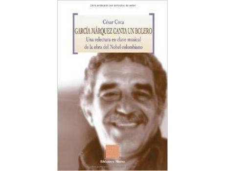 Livro Garcia Marquez Canta Un Bolero