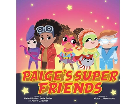 Livro Paiges Super Friends de Nalani Butler Leila Butler (Inglês)