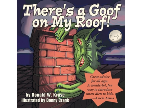Livro Theres a Goof on My Roof! de Donald W Kruse (Inglês)