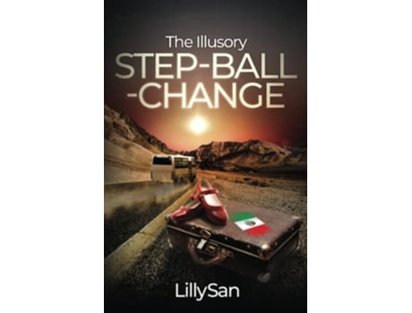 Livro The Illusory StepBallChange de LillySan (Inglês)