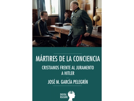 Livro Martires De La Conciencia:Cristianos Frente Al Juramento de Jose M Garcia (Espanhol)