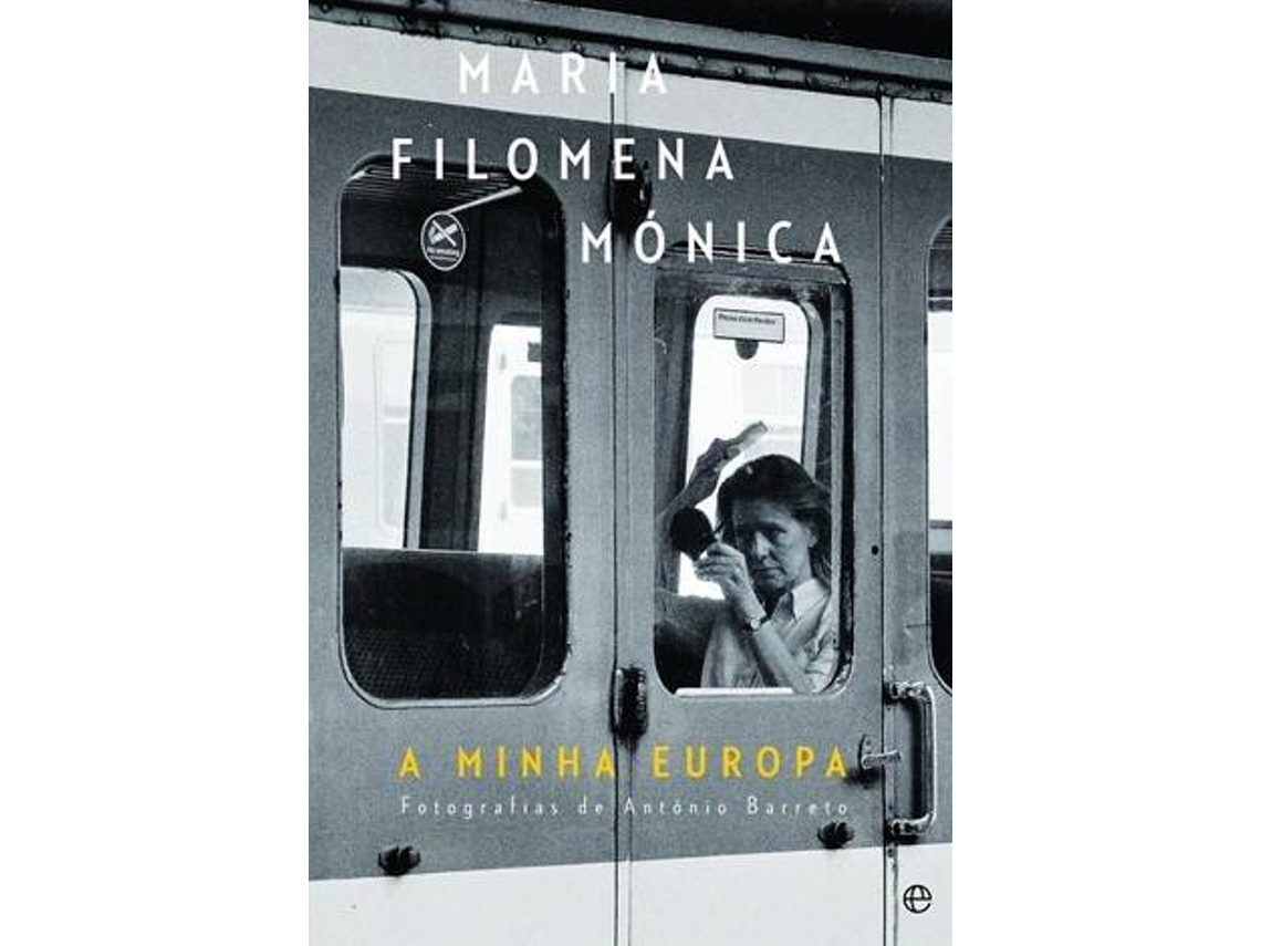 Livro A Minha Europa de Maria Filomena Mónica (Português)
