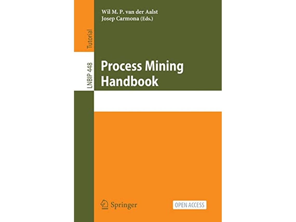 Livro Process Mining Handbook Lecture Notes in Business Information Processing de Wil M P Van Der Aalst (Inglês)