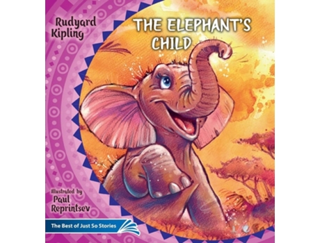 Livro The Elephants Child. How The Camel Got His Hump. De Rudyard Kipling (inglês)