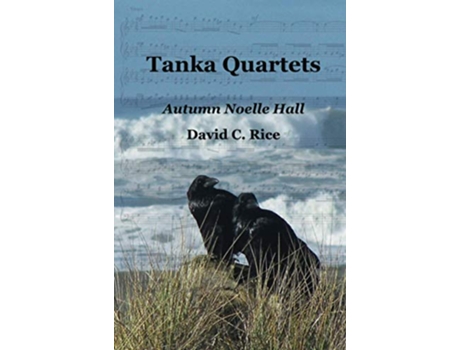 Livro Tanka Quartets de Autumn Noelle Hall David C Rice (Inglês)