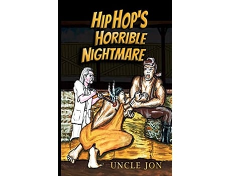 Livro Hip Hops Horrible Nightmare de Uncle Jon (Inglês)