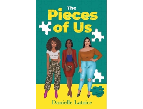Livro The Pieces Of Us De Danielle Latrice (inglês)